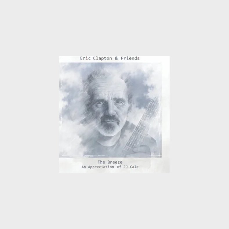 Eric Clapton And Friends - Breeze - An Appreciation Of Jj Cale - CD