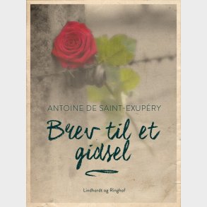 Brev Til Et Gidsel - Antoine De Saint Exup�ry - Bog