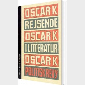 Brev Til Walter Benjamin & Rejsende I Litteratur - Oscar K. - Bog