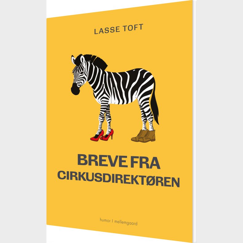 Breve Fra Cirkusdirekt�ren - Lasse Toft - Bog