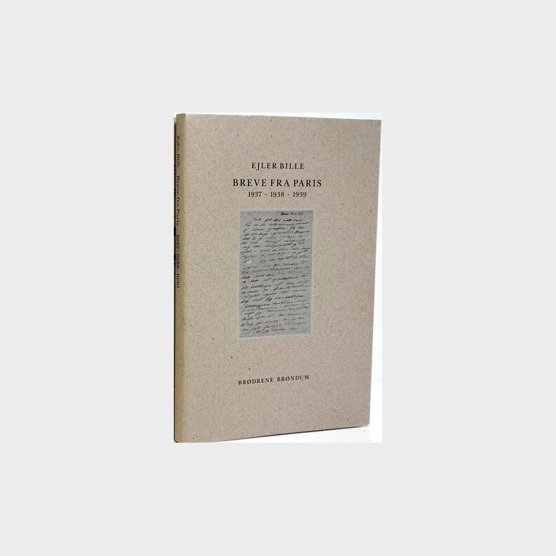 Breve Fra Paris 1937-1938-1939 2. Bind - Ejler Bille - Bog