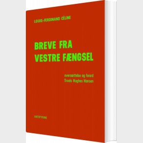 Breve Fra Vestre F�ngsel - Louis-ferdinand C�line - Bog