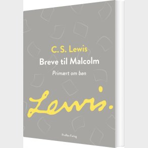 Breve Til Malcolm - C.s. Lewis - Bog