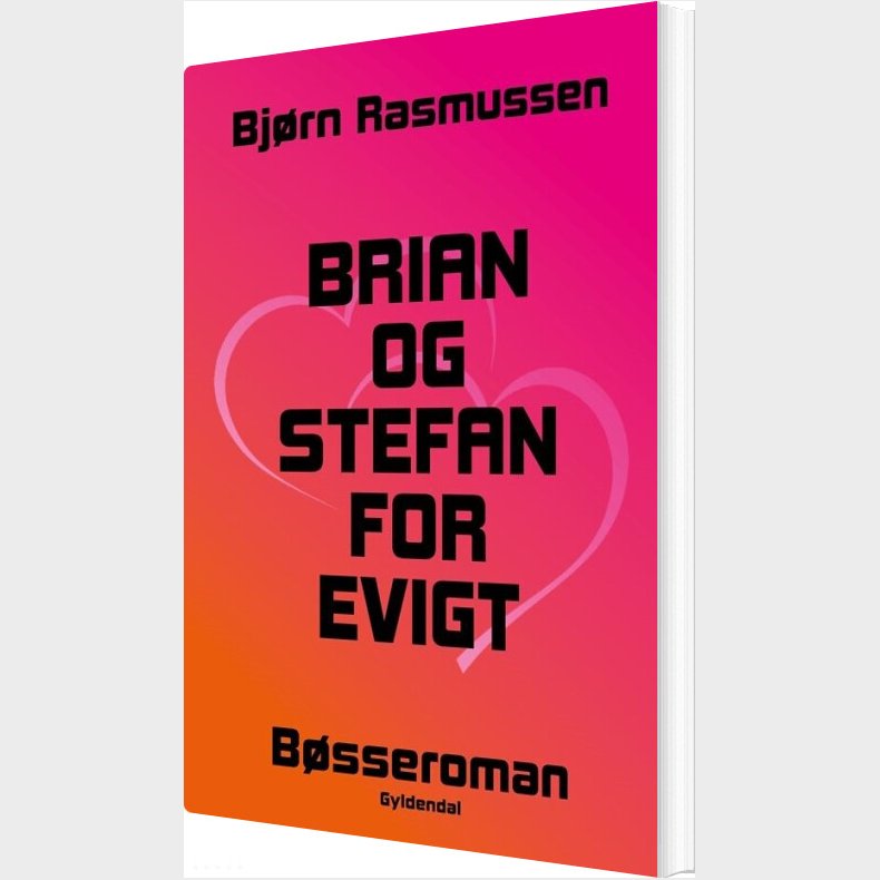 Brian Og Stefan For Evigt - Bj�rn Rasmussen - Bog