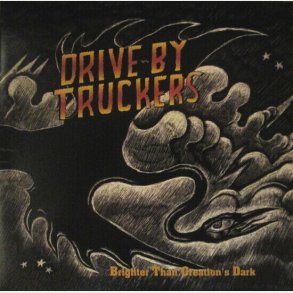 Drive-by Truckers - Brighter Than Creation's Dark - Vinyl Lp
