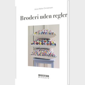 Broderi Uden Regler - Anne Mette Christensen - Bog