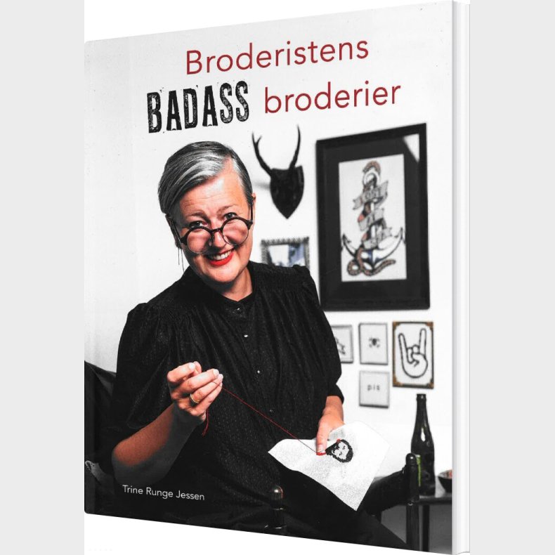 Broderistens Badass Broderier - Trine Runge Jessen - Bog