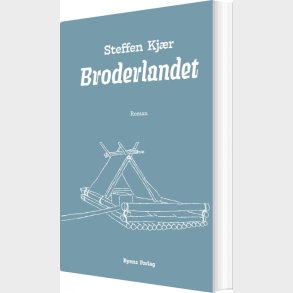 Broderlandet - Steffen Kj�r - Bog