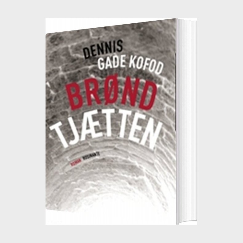 Br�ndtj�tten - Dennis Gade Kofod - Bog