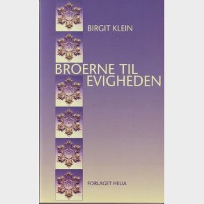 Broerne Til Evigheden - Birgit Klein - Bog