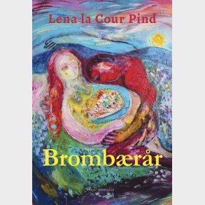 Bromb�r�r - Lena La Cour Pind - Bog