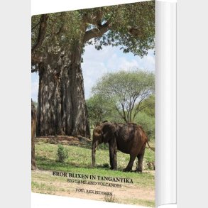 Bror Blixen In Tanganyika - Poul B�k Pedersen - English Book