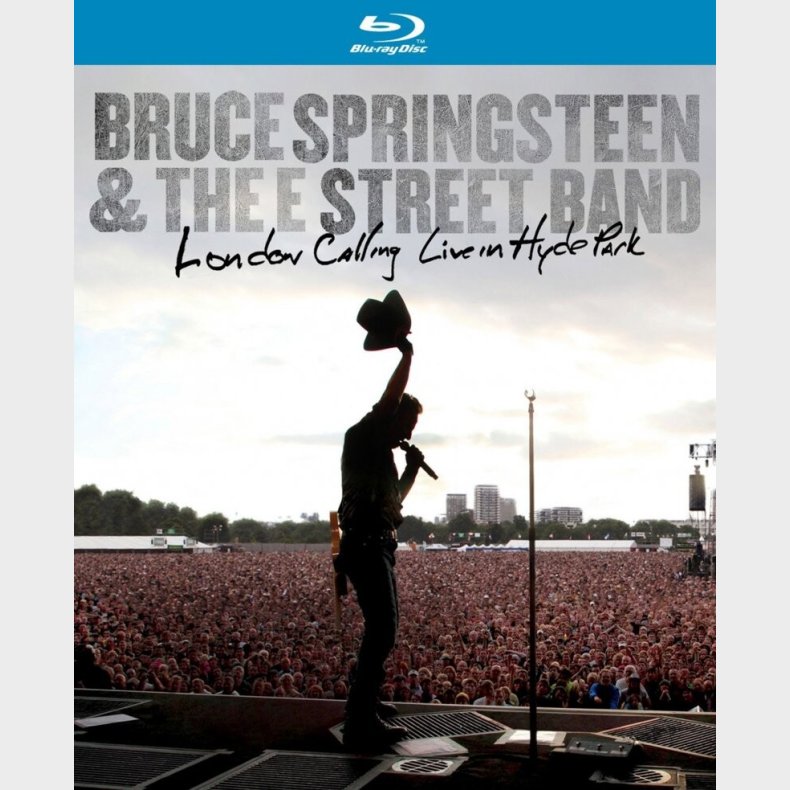 Bruce Springsteen And The E Street Band - London Calling Live In Hyde Park - Blu-Ray