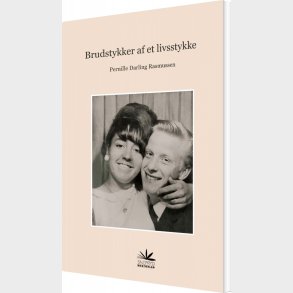 Brudstykker Af Et Livsstykke - Pernille Darling Rasmussen - Bog