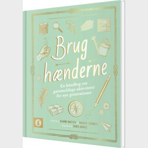 Brug H�nderne - Elaine Batiste - Bog