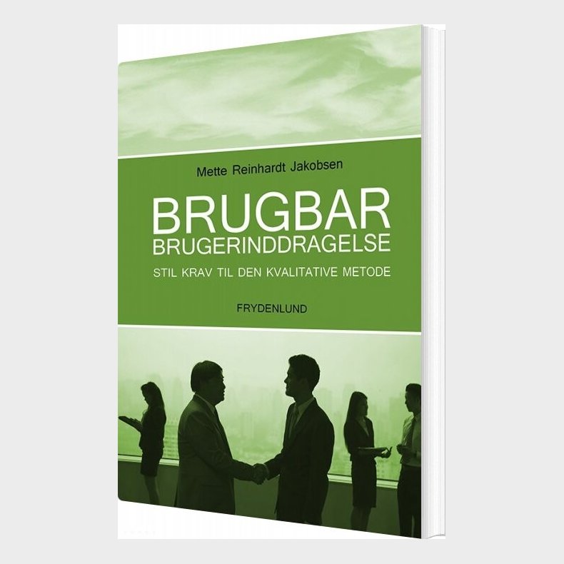 Brugbar Brugerinddragelse - Mette Reinhardt Jakobsen - Bog