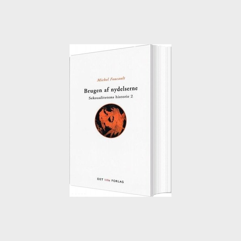 Brugen Af Nydelserne - Michel Foucault - Bog