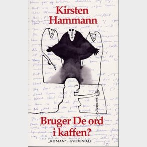 Bruger De Ord I Kaffen? - Kirsten Hammann - Bog