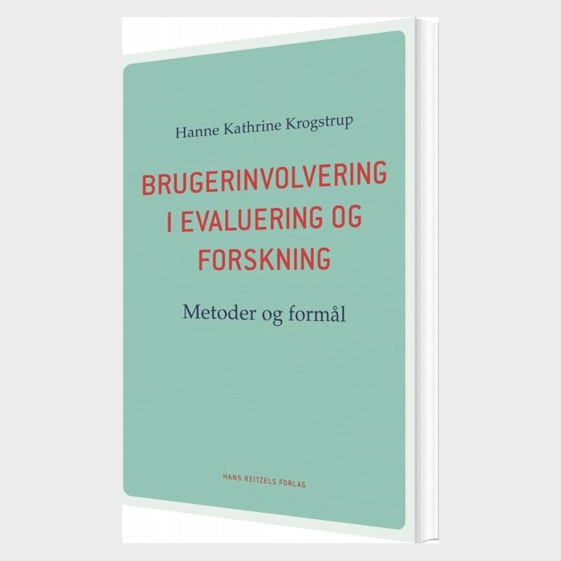 Brugerinvolvering I Evaluering Og Forskning - Hanne Kathrine Krogstrup - Bog