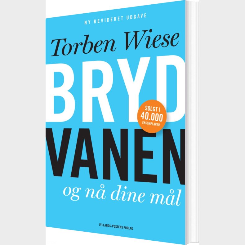 Bryd Vanen Og N� Dine M�l - Torben Wiese - Bog