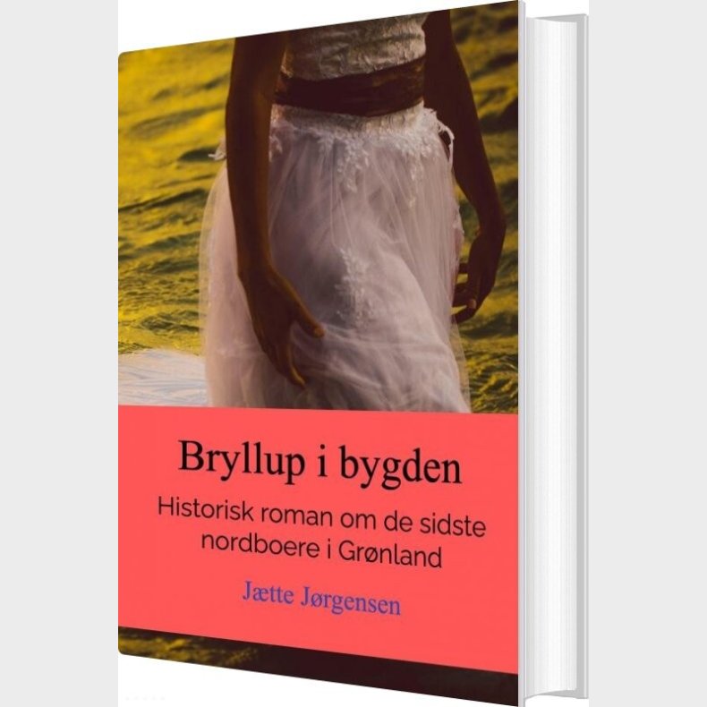 Bryllup I Bygden - J�tte J�rgensen - Bog