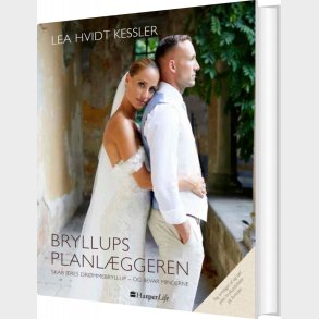 Bryllupsplanl�ggeren - Lea Hvidt Kessler - Bog