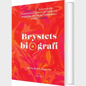 Brystets Biografi - Mette Byriel-thygesen - Bog
