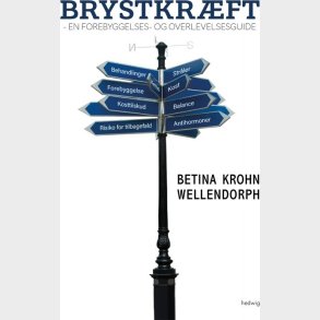Brystkr�ft - Betina Krohn Wellendorph - Bog