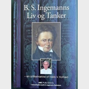 B.s. Ingemanns Liv Og Tanker - Niels Kofoed - Bog