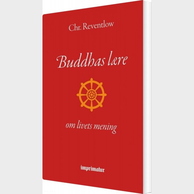 Buddhas L�re - Om Livets Mening - Chr. Reventlow - Bog