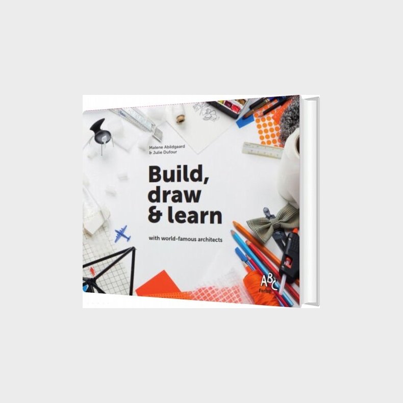 Build, Draw And Learn With World-famous Architects - Malene Abildgaard - English Book