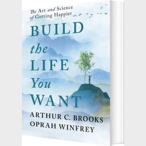 Build The Life You Want: The Art And Science Of Getting Happier - Oprah Winfrey - English Book
