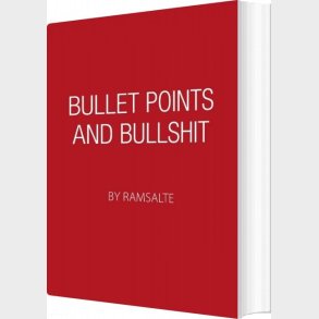 Bullet Points And Bullshit - Ramsalte - English Book