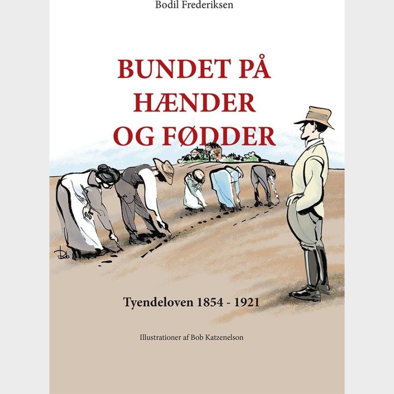 Bundet P� H�nder Og F�dder - Bodil Frederiksen - Bog