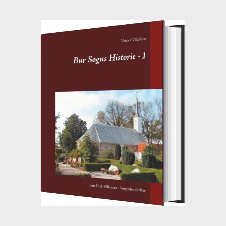Bur Sogns Historie - 1 - Jens Erik Villadsen - Bog