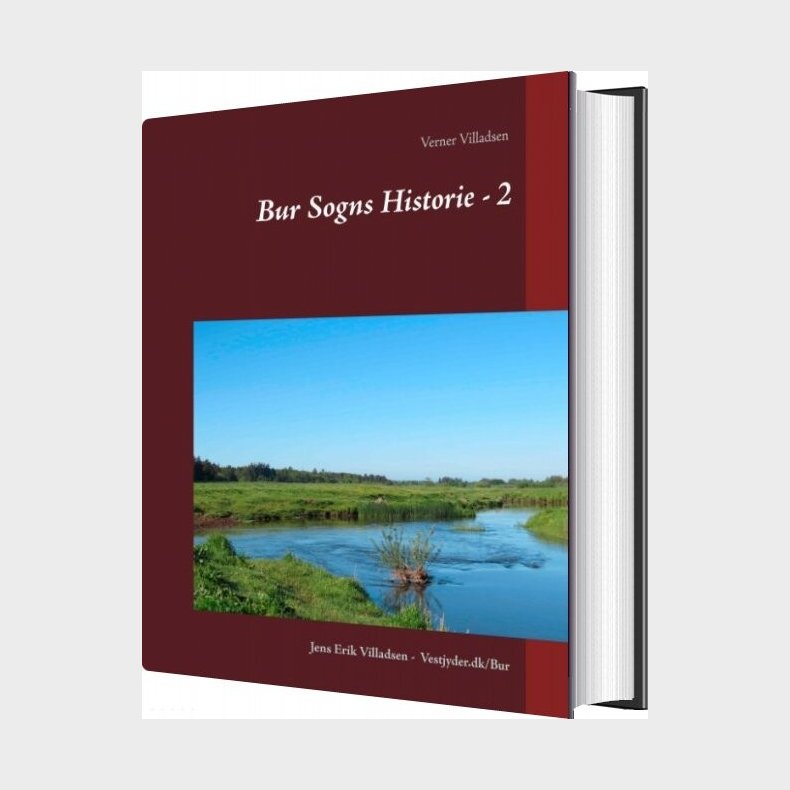 Bur Sogns Historie - 2 - Jens Erik Villadsen - Bog