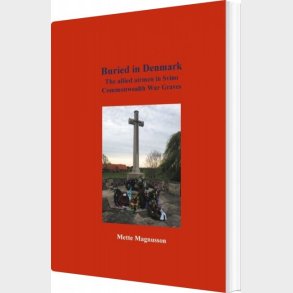Buried In Denmark - Mette Magnusson - English Book