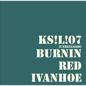 Burnin Red Ivanhoe - Ks!l!0y - International Edition - Vinyl Lp