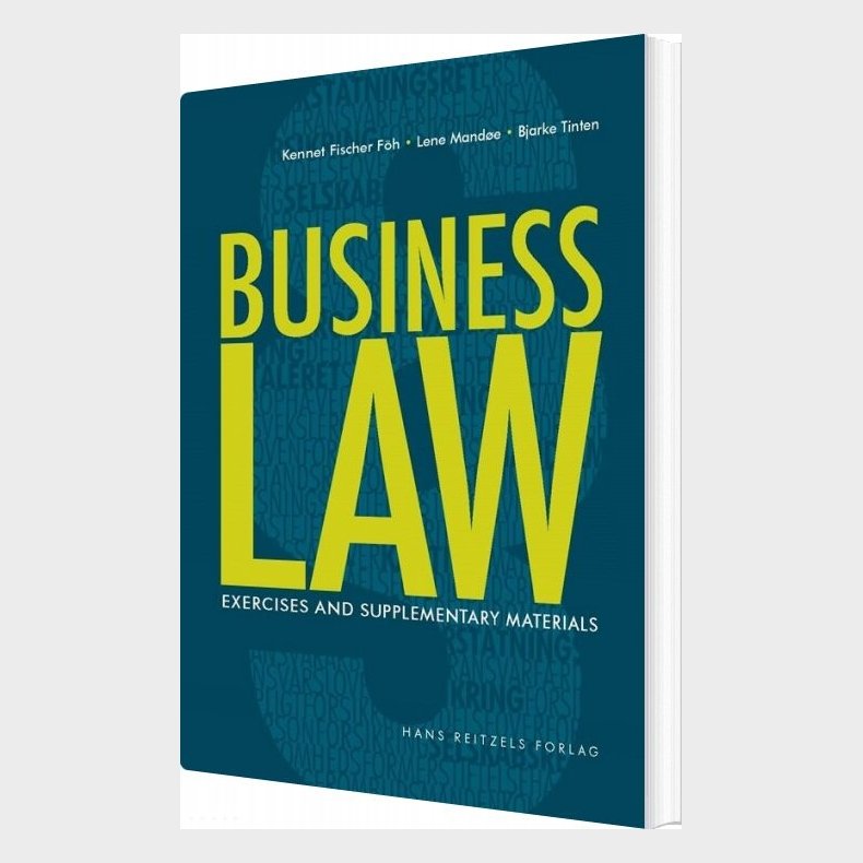 Business Law - Exercises And Supplementary Materials - Kennet Fischer F�h - Bog