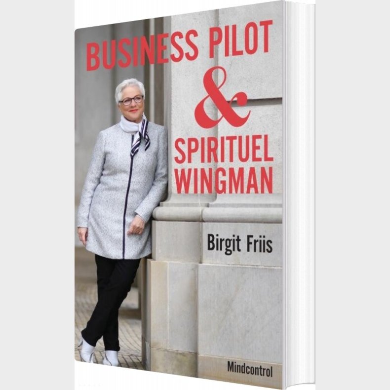 Business Pilot & Spirituel Wingman - Birgit Friis - Bog