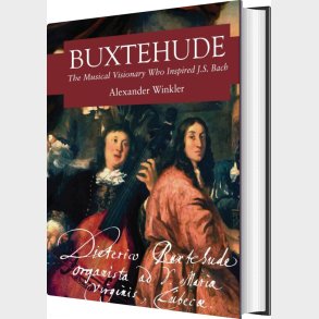 Buxtehude - Alexander Winkler - English Book
