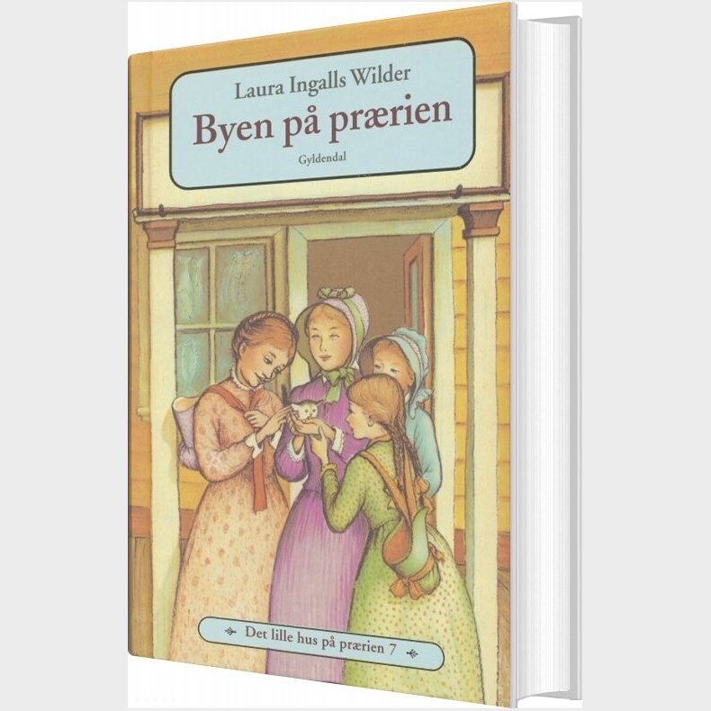 Det Lille Hus P� Pr�rien 7 - Byen P� Pr�rien - Laura Ingalls Wilder - Bog