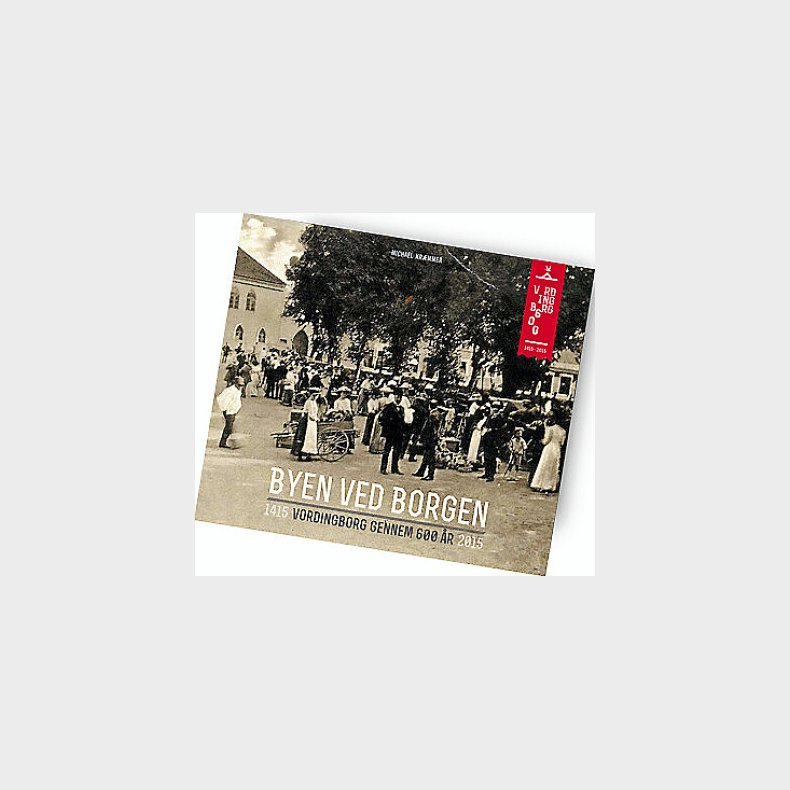 Byen Ved Borgen - Michael Kr�mmer - Bog