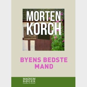 Byens Bedste Mand (storskrift) - Morten Korch - Bog