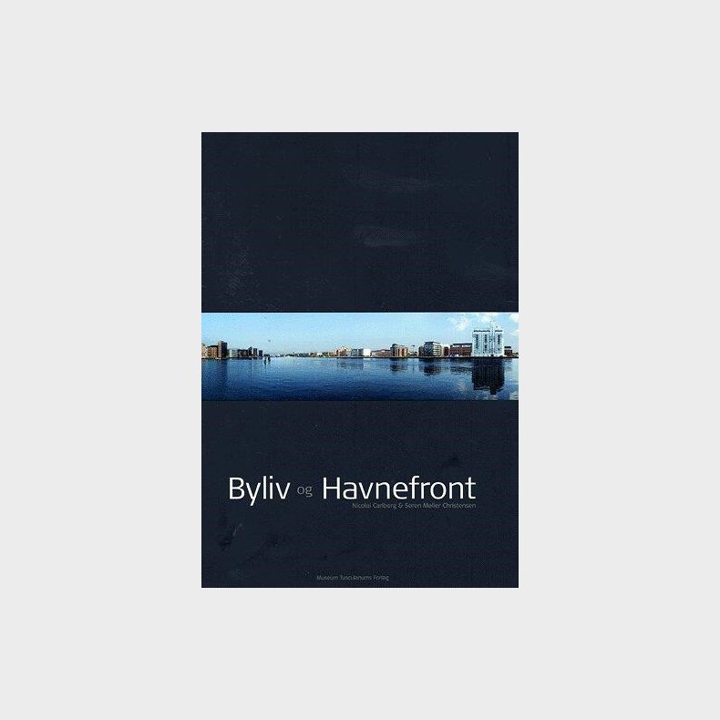 Byliv Og Havnefront - Nicolai Carlberg - Bog