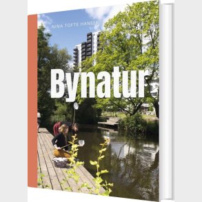Bynatur - Nina Tofte Hansen - Bog