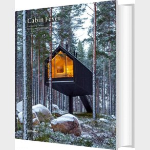 Cabin Fever: Enchanting Cabins, Shacks, And Hideaways - English book