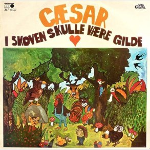 Csar - I Skoven Skulle Vre Gilde - CD