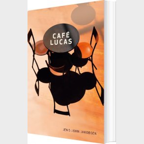 Caf� Lukas - Jens John Jakobsen - Bog