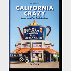 California Crazy. American Pop Architecture. 45th Ed - Jim Heimann - English Book